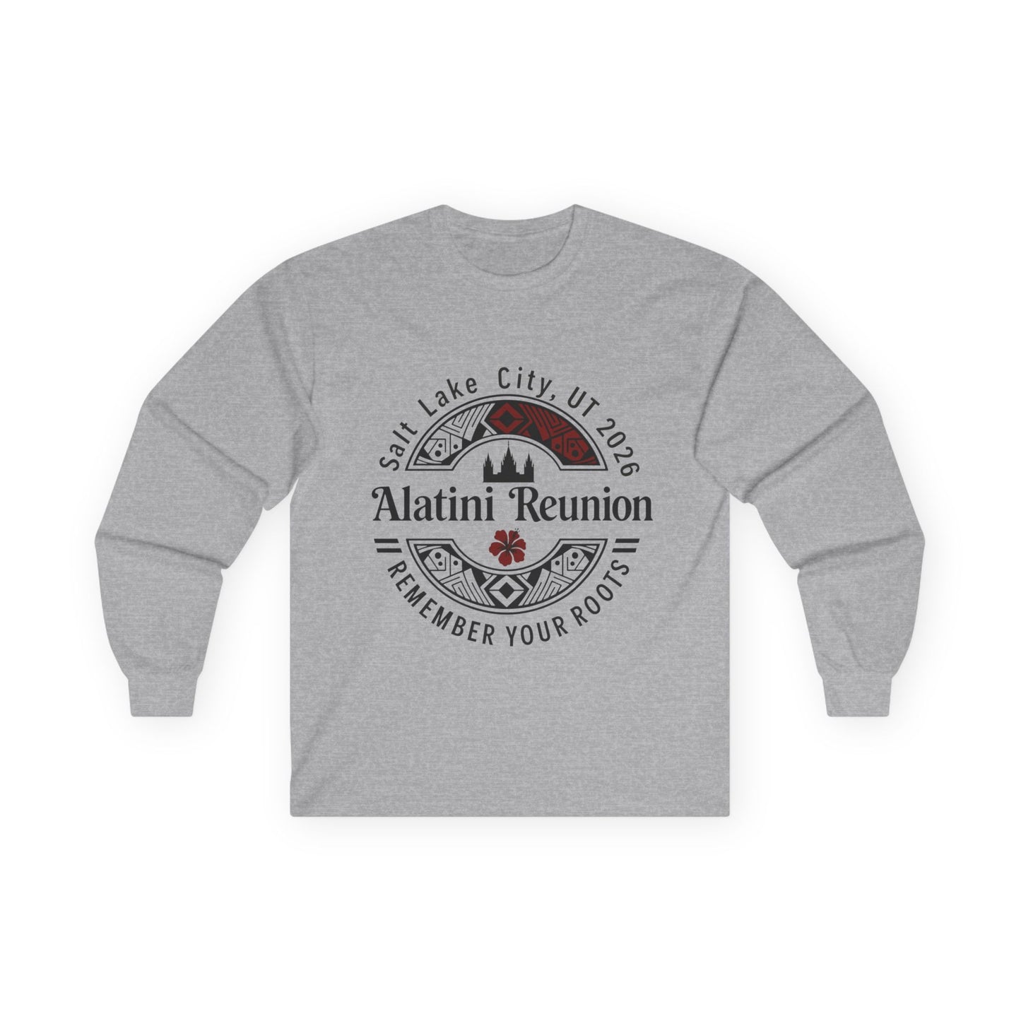 Alatini Reunion Long Sleeve Tee — Salt Lake City 2026 'Remember Your Roots'