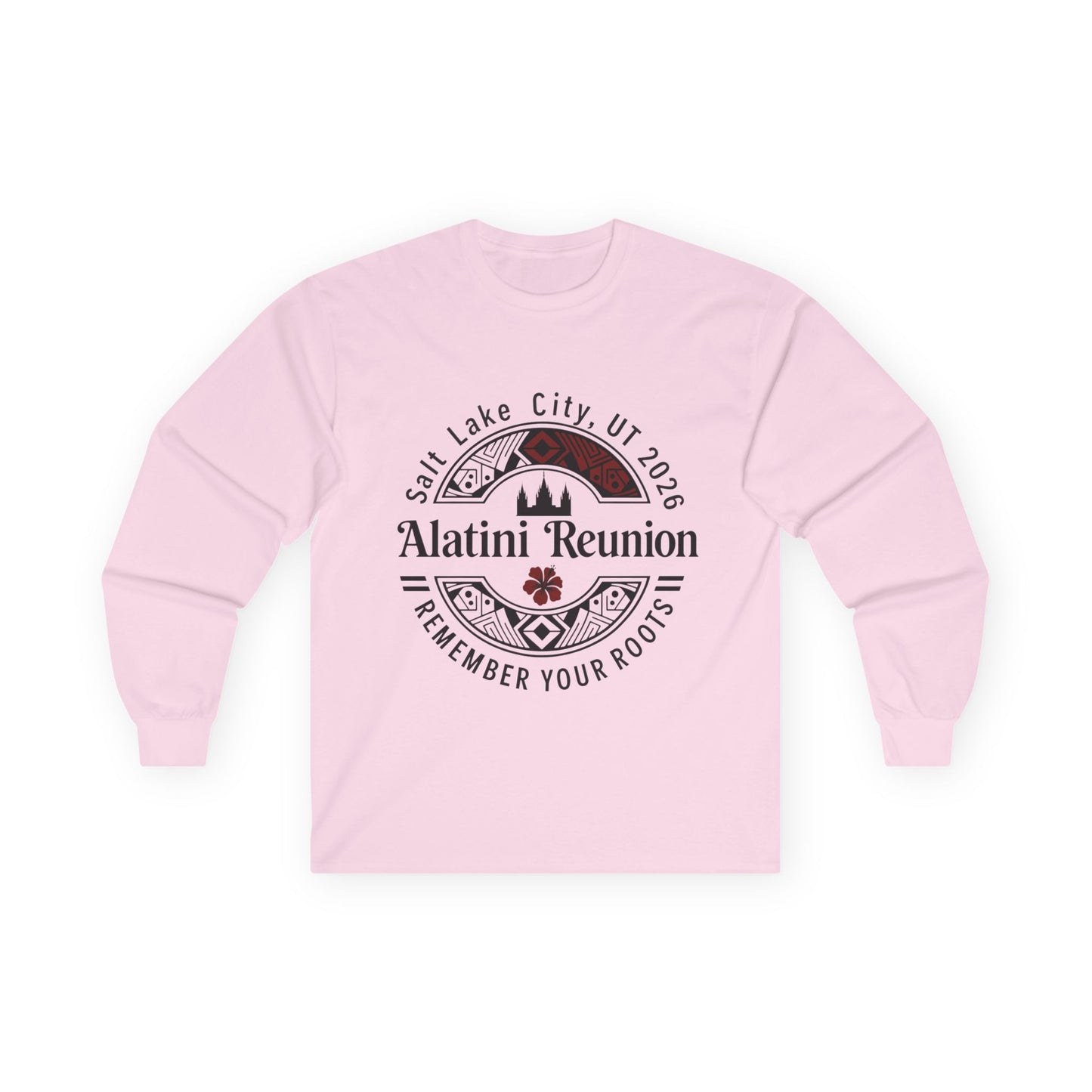 Alatini Reunion Long Sleeve Tee — Salt Lake City 2026 'Remember Your Roots'