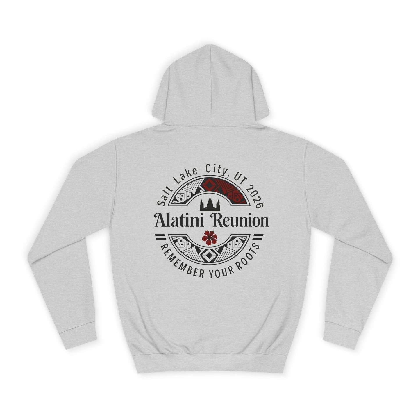 Backside Logo! College Hoodie – Alatini Reunion 2026 Salt Lake City Keepsake Hoodie