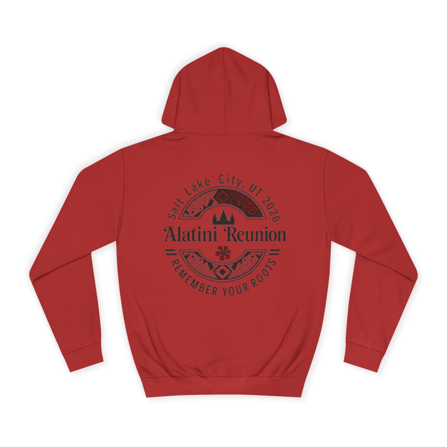 Backside Logo! College Hoodie – Alatini Reunion 2026 Salt Lake City Keepsake Hoodie