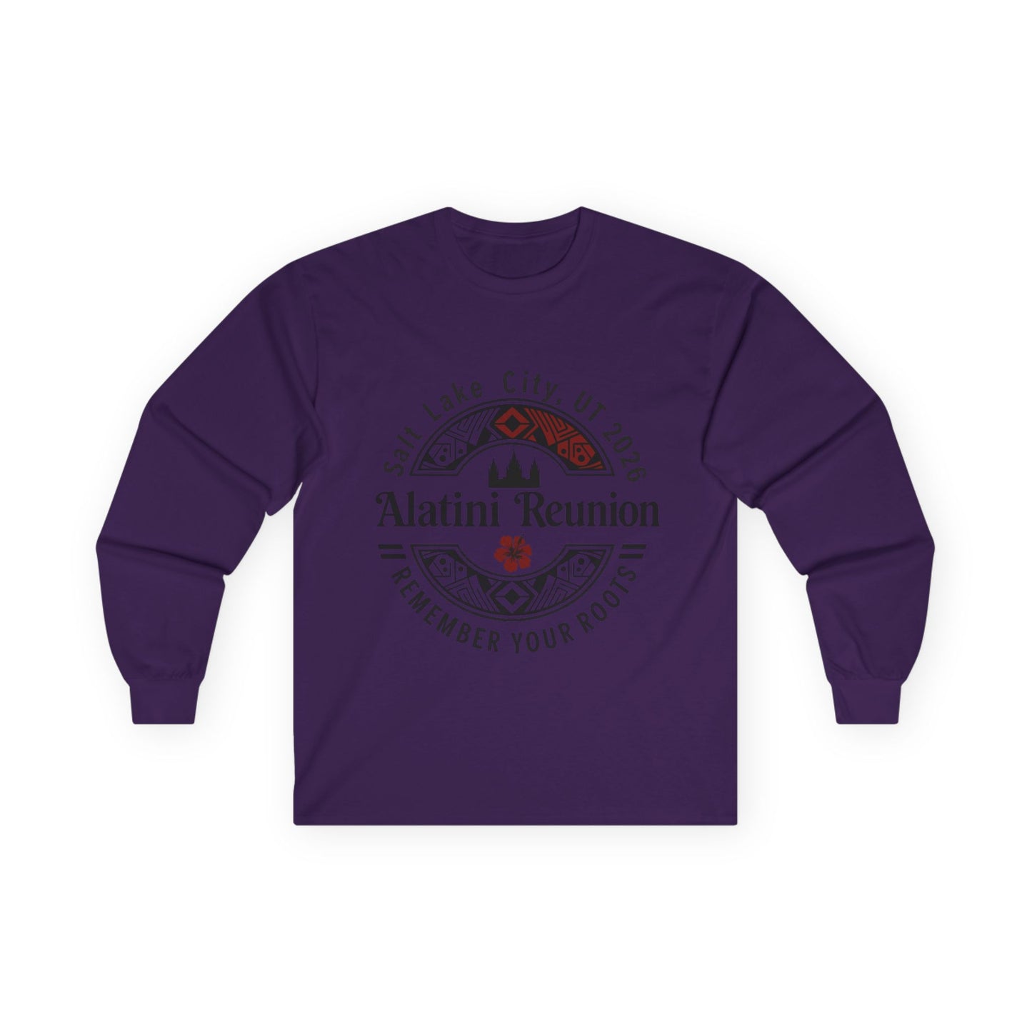 Alatini Reunion Long Sleeve Tee — Salt Lake City 2026 'Remember Your Roots'