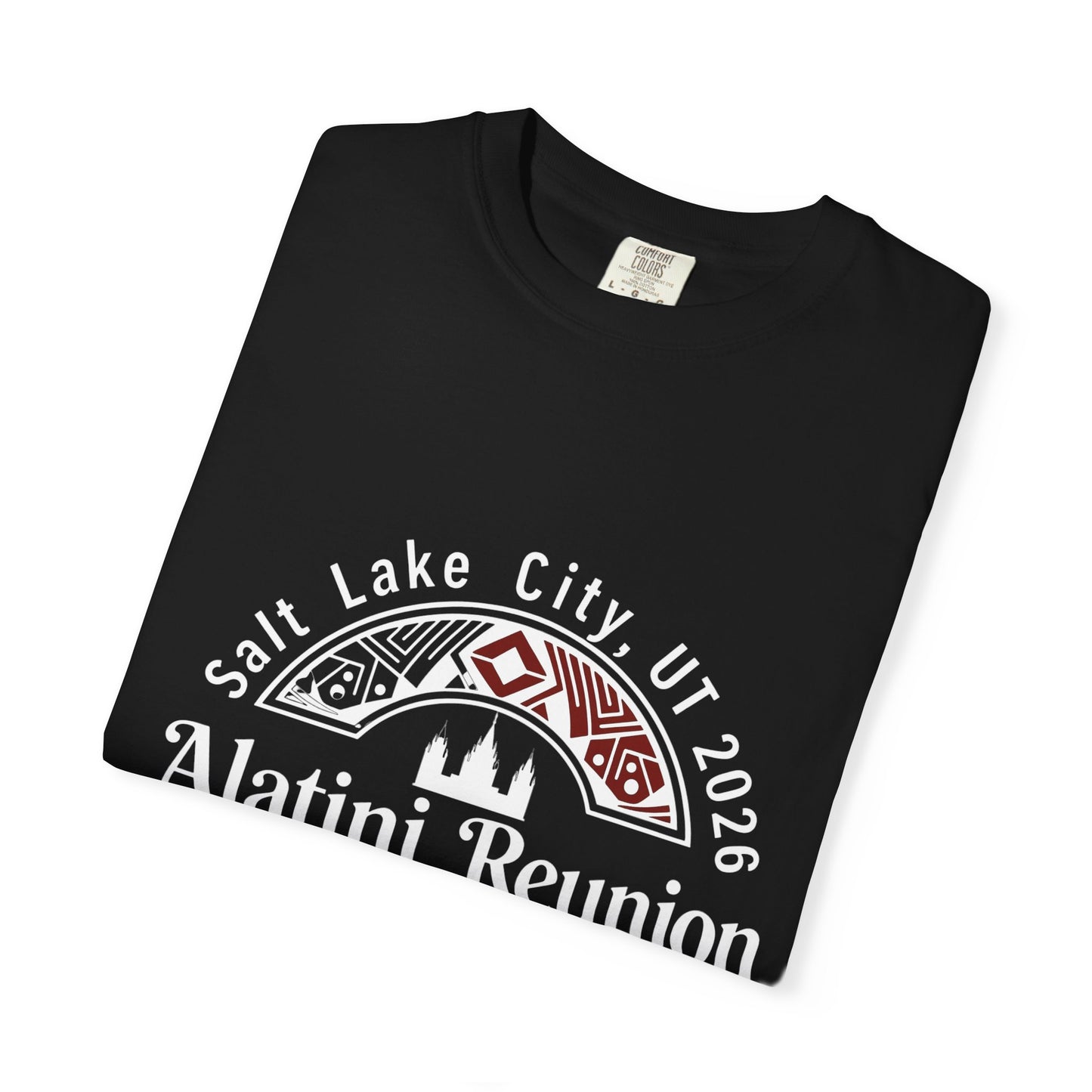 White on Black Alatini Reunion T-Shirt — Lake City UT 2026 «Remember Your Roots»