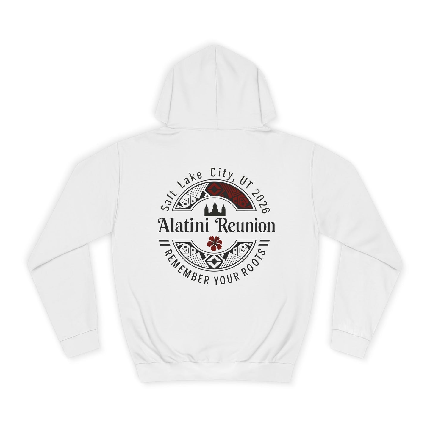 Backside Logo! College Hoodie – Alatini Reunion 2026 Salt Lake City Keepsake Hoodie