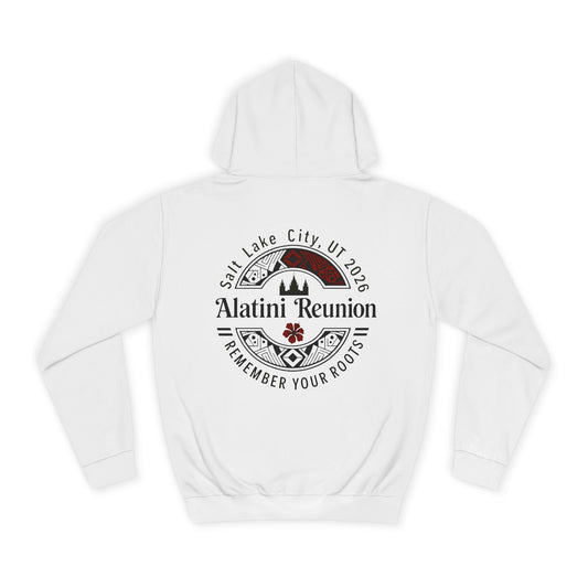 Backside Logo! College Hoodie – Alatini Reunion 2026 Salt Lake City Keepsake Hoodie