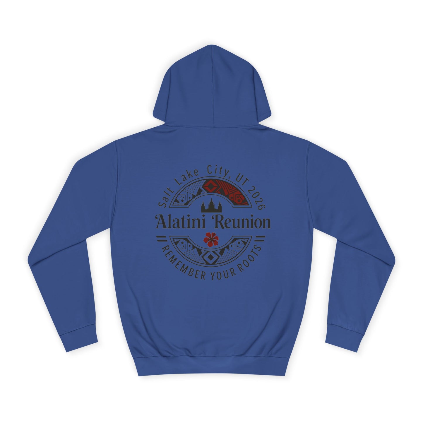 Backside Logo! College Hoodie – Alatini Reunion 2026 Salt Lake City Keepsake Hoodie