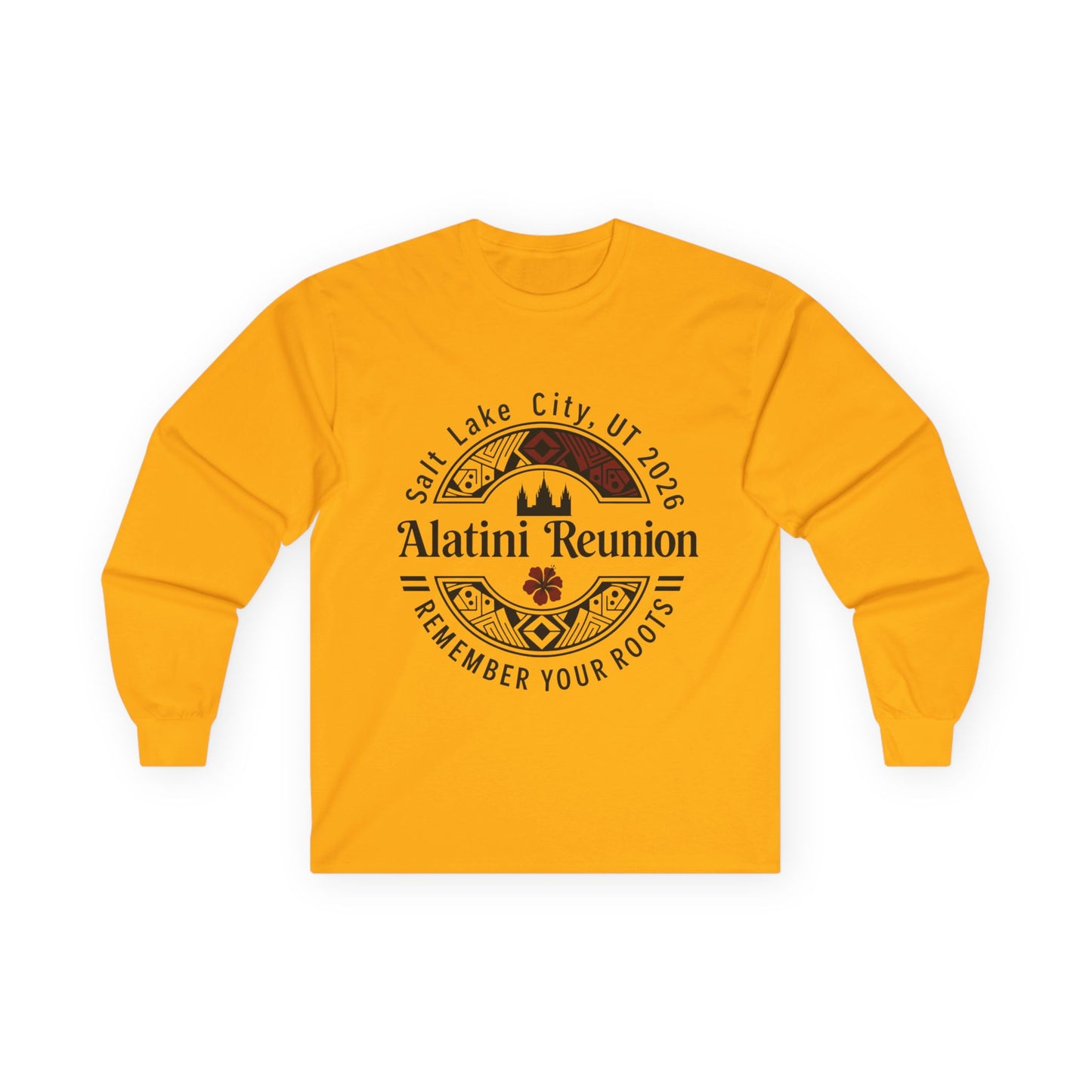 Alatini Reunion Long Sleeve Tee — Salt Lake City 2026 'Remember Your Roots'