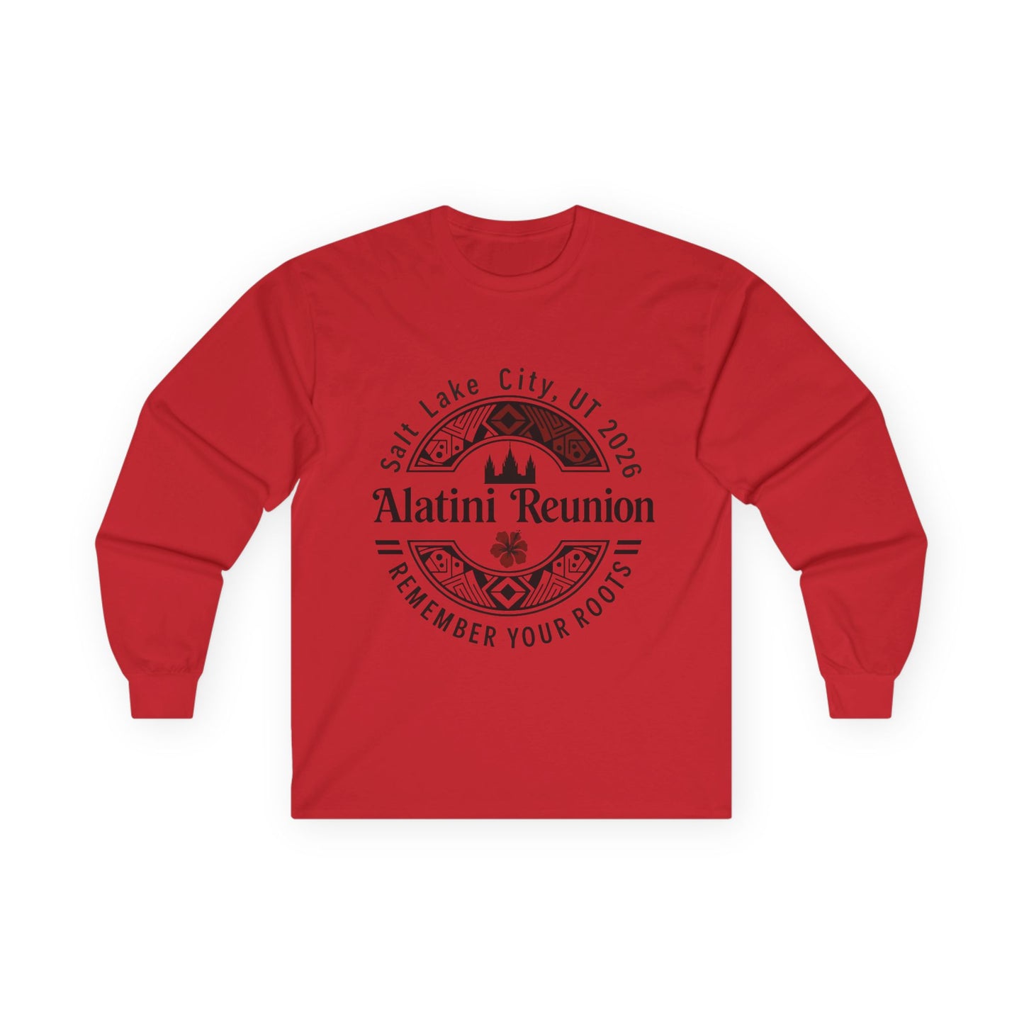 Alatini Reunion Long Sleeve Tee — Salt Lake City 2026 'Remember Your Roots'